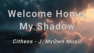 Welcome Home, My Shadow.1.2