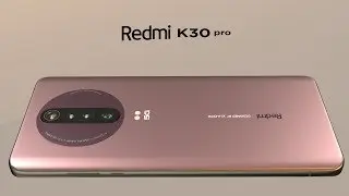 Redmi k30 pro official trailer concept design intoduction 2020