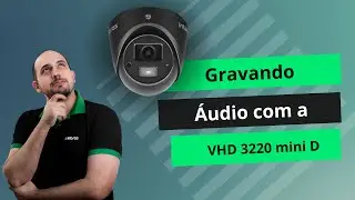 Áudio e vídeo com sinal analógico - VHD 3220 Mini D - Configurando o DVR #cftv #intelbras