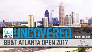 BB&T Atlanta Open 2017 Uncovered