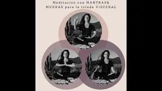 Meditaci&oacute;n con mantra para la triada visceral