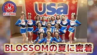 【チア】合宿！ 大会！ 反省会！BLOSSOMの熱い夏に密着!!