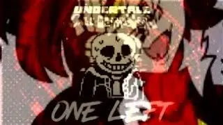 [Undertale: Call of The Void x Storyfell] - One Left (Farzlness Remix) x Vehement (One More Time)