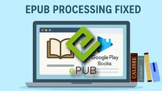 Fix EPUB &ldquo;Processing&rdquo; Error in Google Play Books Using Calibre