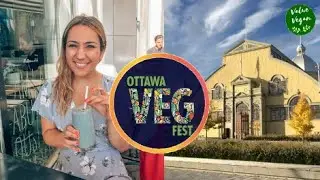 Vegan Festival Ottawa Vlog! (2018)
