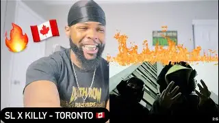 SL ft Killy - TORONTO 🇨🇦 (Official Video) | AMERICAN REACTS🔥🇺🇸
