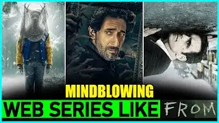 7 Mind-Bending Web Series Like FROM You Need to Watch Now🤯