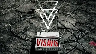 VISAVIS - Loud & Rough (Official Music Video)