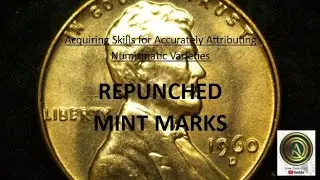Live Coin Q&A Presents: #4 Repunched Mint Marks