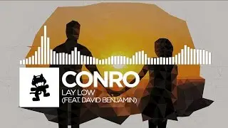 Conro - Lay Low (feat. David Benjamin) [Monstercat Release]
