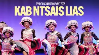 Kab Ntsais Lias - Day 2 of TIME 2025 Hmong Dance Competition