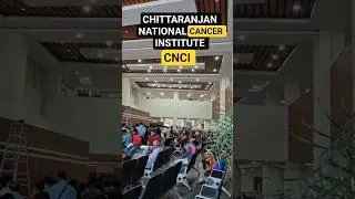 CNCI Newtown | Chittaranjan National Cancer Institute 2nd campus #cancer