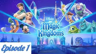WELCOME TO THE KINGDOM! | Disney Magic Kingdoms #1