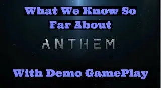 Anthem: What We Know So Far! Crafting System, Loot, & Multiplayer