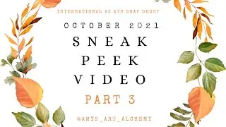 International A3 ATC Swap Group:       OCT 2021 Sneak Peek Video PART 3 Create&bull;Swap&bull;Collect