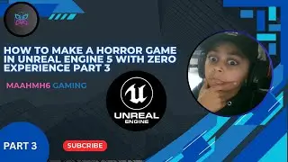 How to make a Horror Game in Unreal engine 5 with zero Experience Part 3