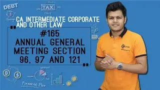 Annual General Meeting Section 96, 97 and 121 - Management and Administration - CA Intermediate