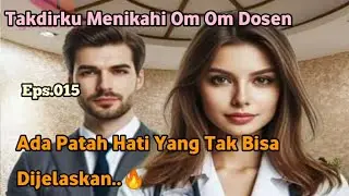 SOD Bab.015. Ada Patah Hati Yang Tak Bisa Dijelaskan