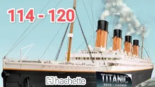 Titanic 1:200 Part 114-120