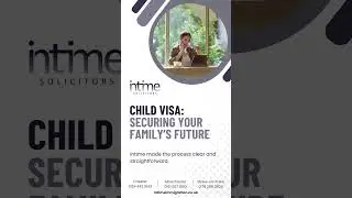 Child Visa: Securing Your Family&rsquo;s Future | Intime Immigration Solicitors #law #immigrationlawfirm