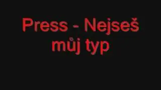 Press - Nejseš můj typ!