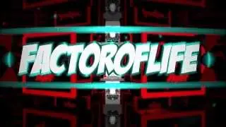 Intro for FactorOfLife | Custom Intros At an Affordable Price!!