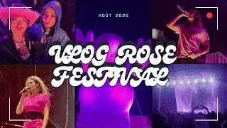 VLOG / 3 JOURS DU ROSE FESTIVAL AVEC NOUS ( merci Flo et Oli ) 