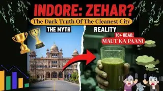 INDORE Water Crisis : The Dark Truth Of The Cleanest City