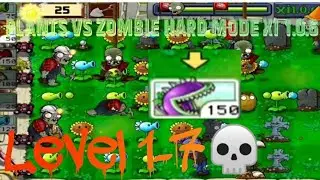 Plants vs zombie hard mode xi 1.0.6 level 1-7💀💀🤯(Gemeplay+Link)