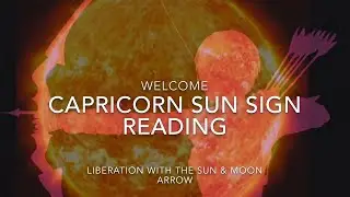 Capricorn Sun Sign Reading ♑️ liberation with the Sun & Moon Arrow 💫 Starseeds Twin Flame Reading