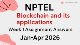 Blockchain and Its Applications NPTEL Week 1 Answers | Jan&ndash;Apr 2026