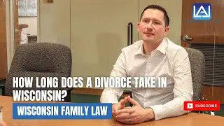 How Long Does a Divorce Take in Wisconsin?