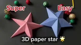 How to Make 3D Star for your Christmas Decoration | Paper Craft