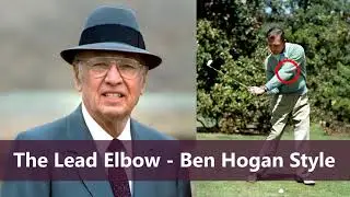 Ben Hogan - Correct Lead Elbow Movement in Golf Swing