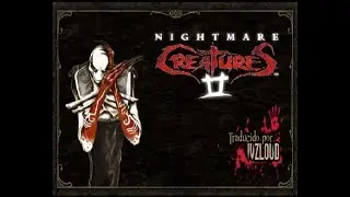Nightmare Creatura 2 [Traduccido al Espa&ntilde;ol 100%]Links Descripcion: