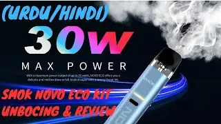 Smok Novo Eco Kit Unboxing And Review Urdu / Hindi | Specs | Smoke Novo | Smok Novo Series | Smoke