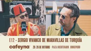 E12 - Sergio Vivanco de Maravillas de Turqu&iacute;a - Cafeyna Concepci&oacute;n