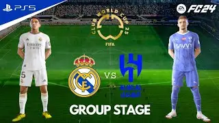 FC 24 - Real Madrid vs. Al Hilal | FIFA Club World Cup 2025 Group Stage Full Match | PS5