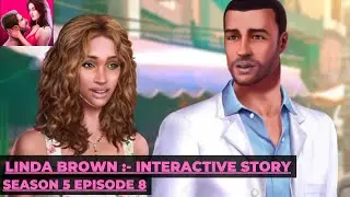 Linda Brown : Interactive Story - Gameplay Walkthrough - Episode 8 | Season 5 (Android Gameplay)