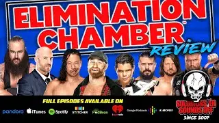 WWE Elimination Chamber 2020 Full Show Review & Results | LAST STOP TO WRESTLEMANIA!