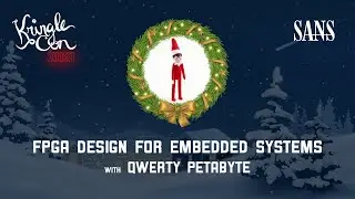 Prof. Qwerty Petabyte, FPGA Design for Embedded Systems | KringleCon 2021