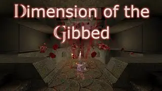 Quake done Quick - Dimension of the Gibbed