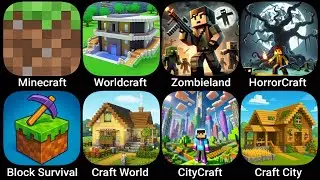 Minecraft,Worldcraft,Zombieland Craft,HorrorCraft,Block Survival,Craft World,CityCraft,Craft City
