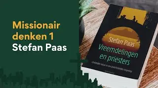 Kleine gemeenschappen in een seculiere cultuur 1 - Stefan Paas | Vreemdelingen en priesters (1/4)