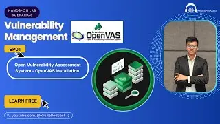 EP01: Open Vulnerability Assessment System - OpenVAS Installation | Vulnerability Management