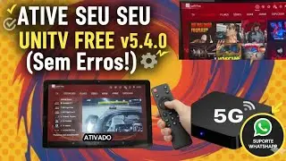Como Configurar e Ativar o App #unitvfree  v5.4.0 no Android e TV Box Guia T&eacute;cnico Completo