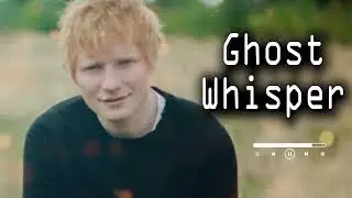 ED Sheeran  -  Ghost Whisper    (Official Audio)  #edsheeran