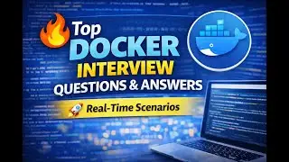 Top Docker Interview Questions & Answers Asked in Top Companies