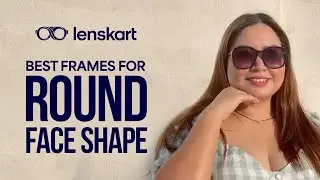 Best Frames For Round Face Shape | Style Hacks | Lenskart