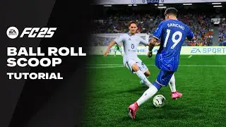 FC 25 | BALL ROLL SCOOP TUTORIAL | Xbox & Playstation